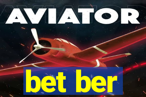 bet ber